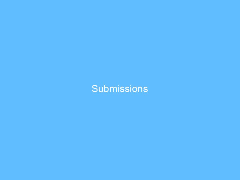 Submissions Submissions